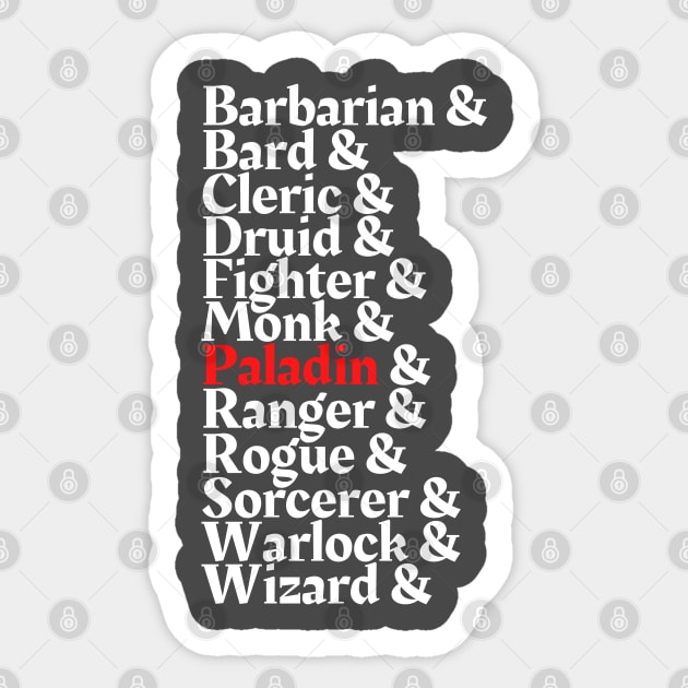 I'm The Paladin - D&D All Class Sticker by DungeonDesigns